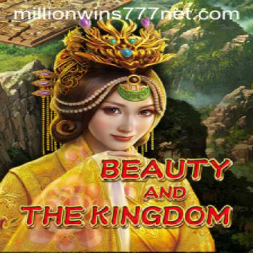 Exploring the Fantasy Realm of BeautyAndTheKingdom: Unveiling the Enigma of MillionWins777